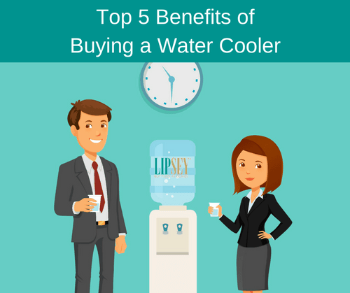 Top 5 Benefits of Buying a Water Cooler | Lipsey Water
