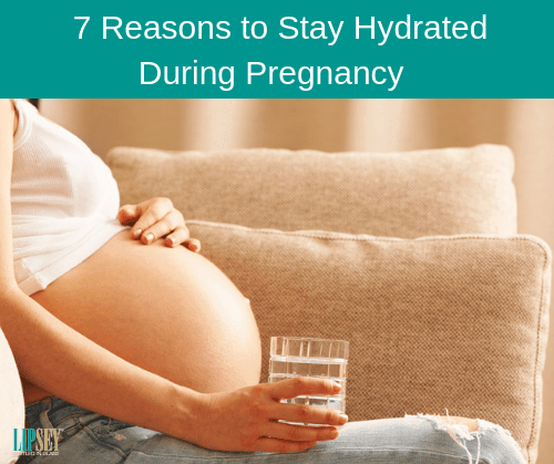 7 Reasons to Stay Hydrated During Pregnancy